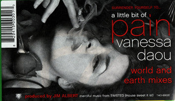 Vanessa Daou - A Little Bit Of Pain (World And Earth Mixes)