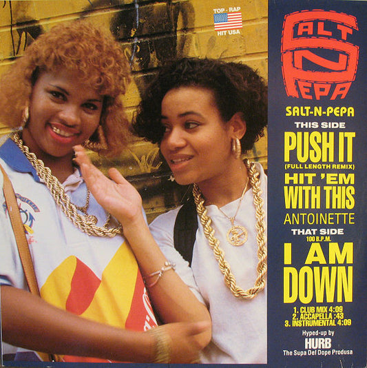 Push It (Remix) / Hit 'Em With This / I Am Down