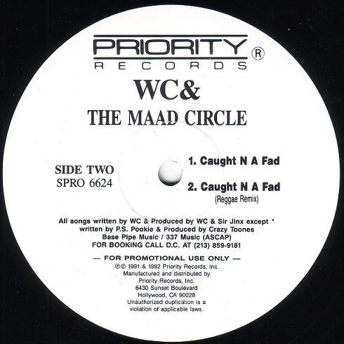 WC And The Maad Circle - Ghetto Serenade / Hood Rat / Caught N A Fad