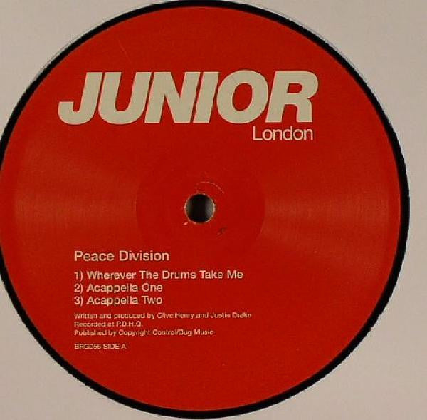 Peace Division - Wherever The Drums Take Me / I've Seen You Do It