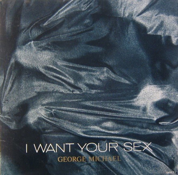 George Michael - I Want Your Sex