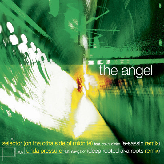 The Angel - Selector / Unda Pressure