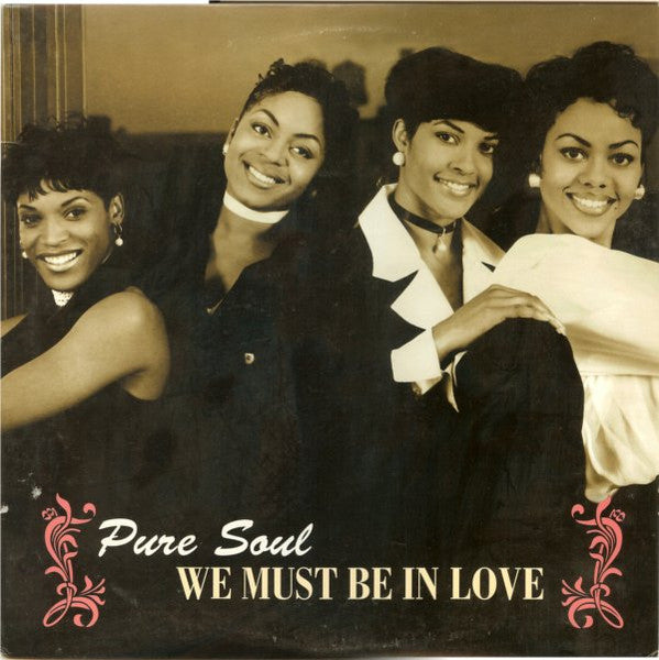 Pure Soul - We Must Be In Love