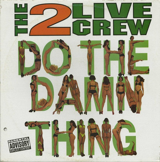 The 2 Live Crew - Do The Damn Thing