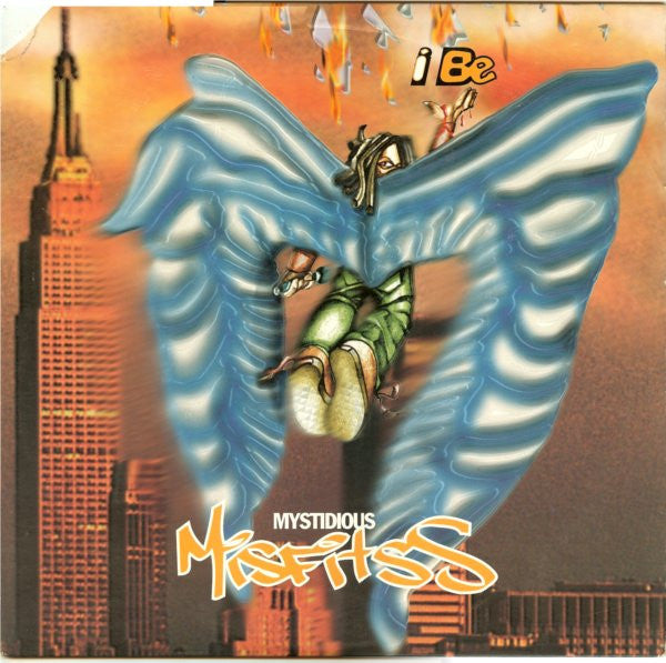 Mystidious Misfitss - I Be