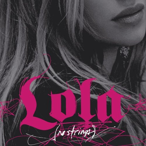 Lola (9) - No Strings