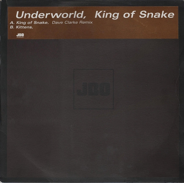Underworld - King Of Snake