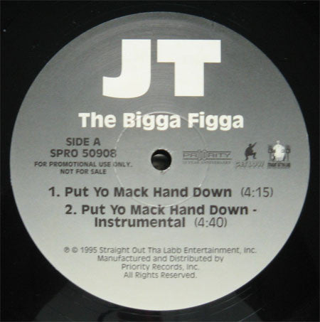 JT The Bigga Figga - Put Yo Mack Hand Down / Dwellin' In The Labb