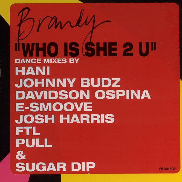 Brandy (2) - Who Is She 2 U (Dance Mixes)