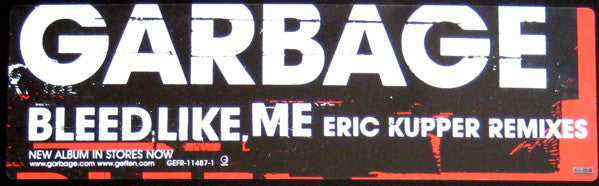 Garbage - Bleed Like Me (Eric Kupper Remixes)