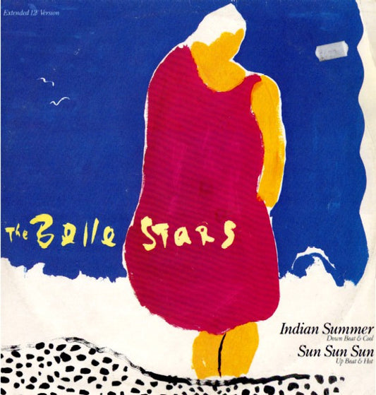 The Belle Stars - Indian Summer / Sun Sun Sun