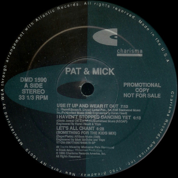 Pat & Mick - Use It Up And Wear It Out