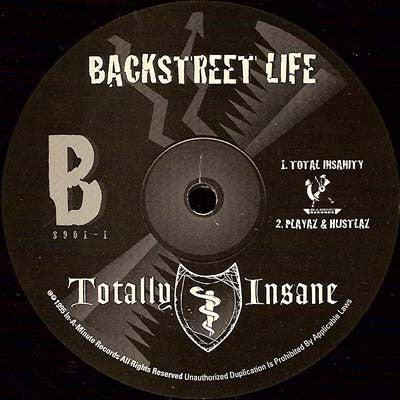Totally Insane - Backstreet Life / Total Insanity / Playaz And Hustlaz