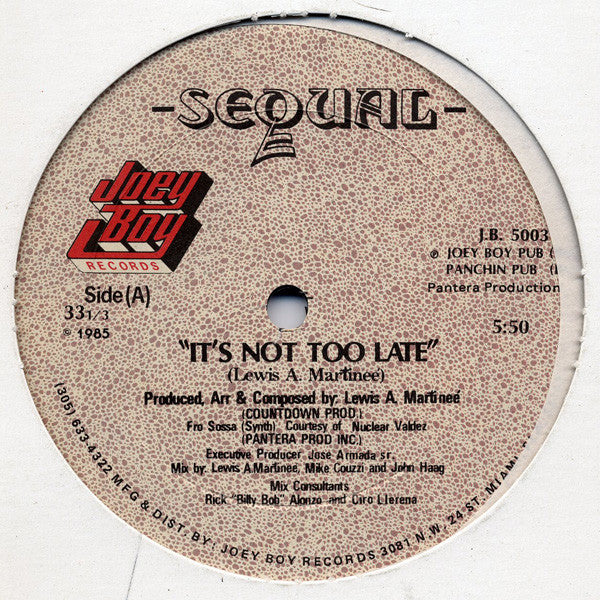 Sequal - It's Not Too Late