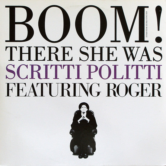 Scritti Politti - Boom! There She Was