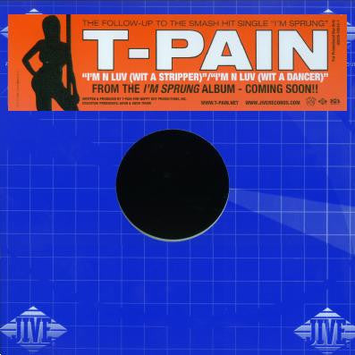 T-Pain - I'm N Luv (Wit A Stripper) / I'm N Luv (Wit A Dancer)