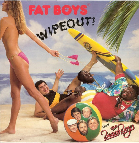 Fat Boys - Wipeout!