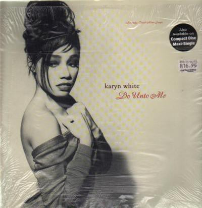 Karyn White - Do Unto Me / Walkin' The Dog