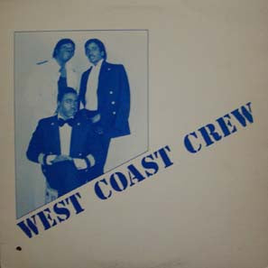 West Coast Crew - Put The Pipe Down