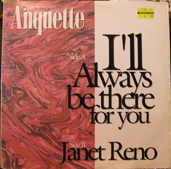 Anquette - I'll Always Be There For You / Janet Reno