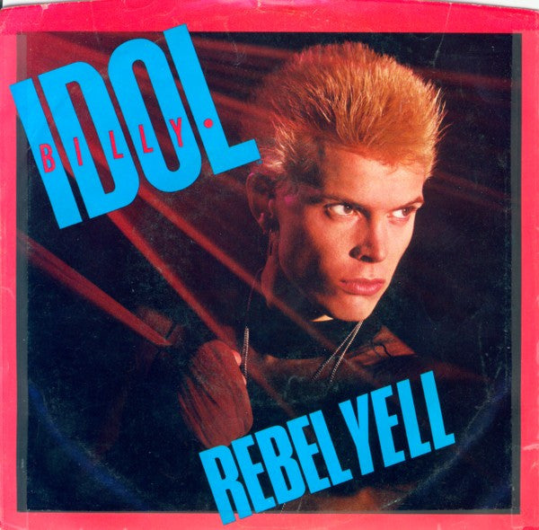 Billy Idol - Rebel Yell