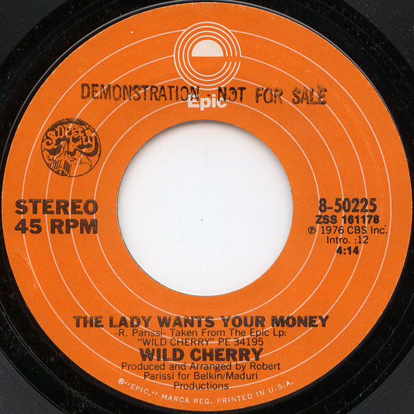 Wild Cherry - Play That Funky Music / The Lady Wants Your Money