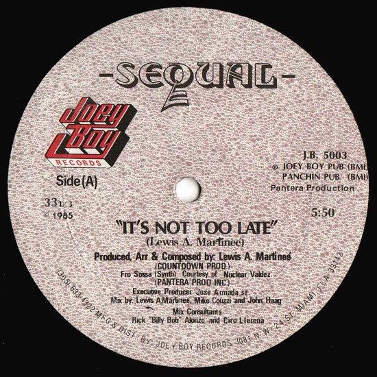 Sequal - It's Not Too Late