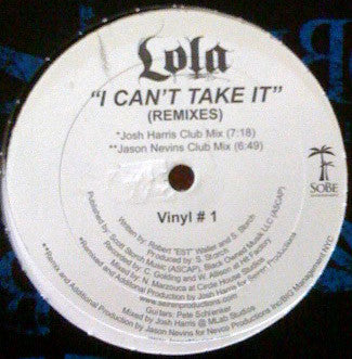 Lola (9) - I Can't Take It (Remixes) (Vinyl #1)