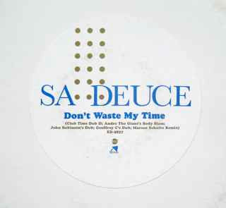 Sa-Deuce - Don't Waste My Time