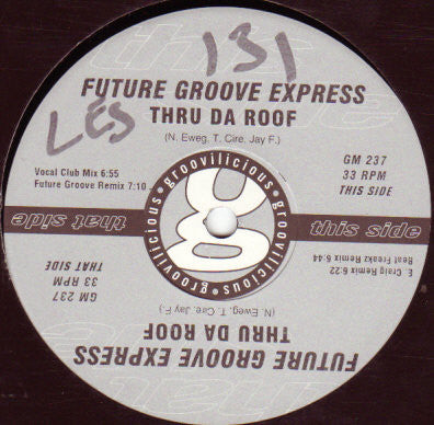 Future Groove Express - Thru Da Roof