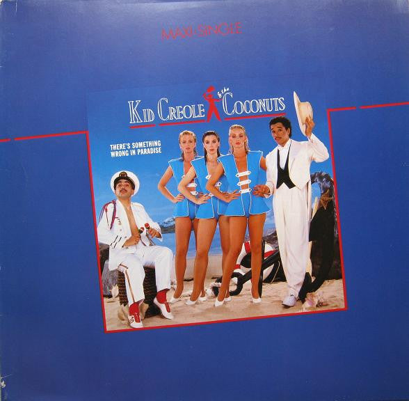 Kid Creole And The Coconuts - There's Something Wrong In Paradise