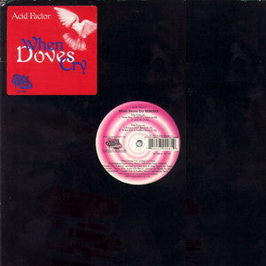 Acid Factor - When Doves Cry (Remixes)