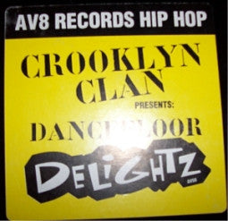 Crooklyn Clan - Dancefloor Delightz