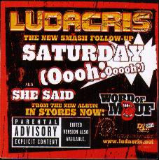 Ludacris - Saturday (Oooh! Ooooh!) / She Said