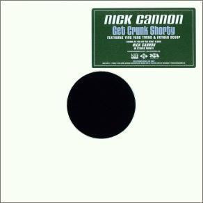 Nick Cannon - Get Crunk Shorty