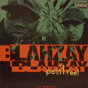Blahzay Blahzay - Pain I Feel