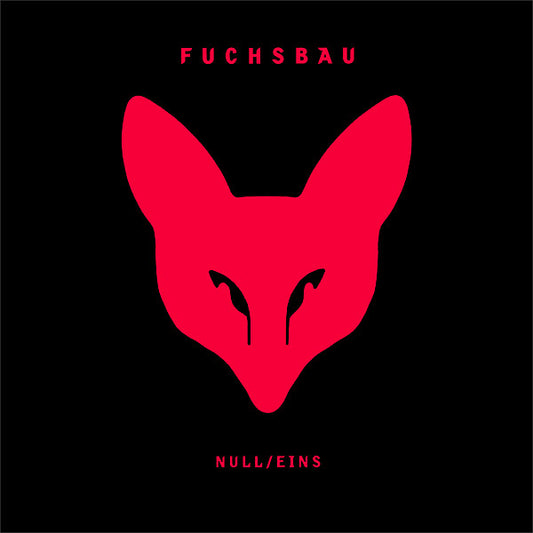 Fuchsbau - Null/Eins