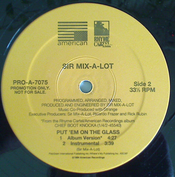 Sir Mix-A-Lot - Put 'Em On The Glass