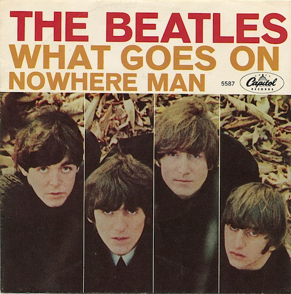 The Beatles - Nowhere Man / What Goes On