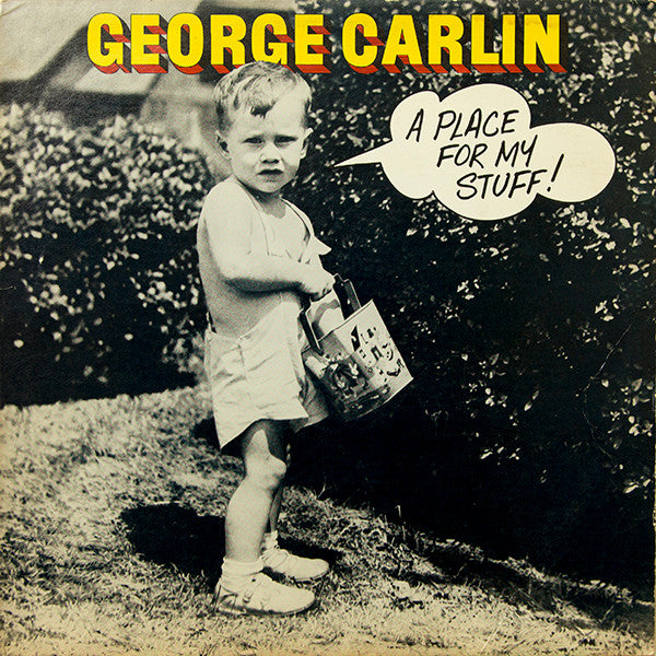 George Carlin - A Place For My Stuff