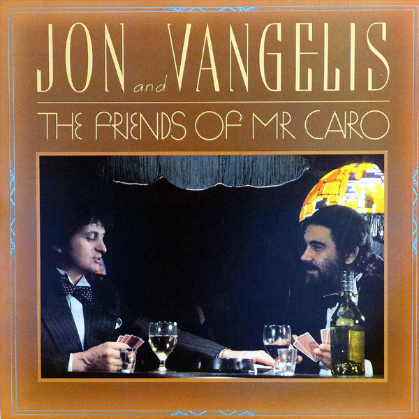 Jon & Vangelis - The Friends Of Mr. Cairo