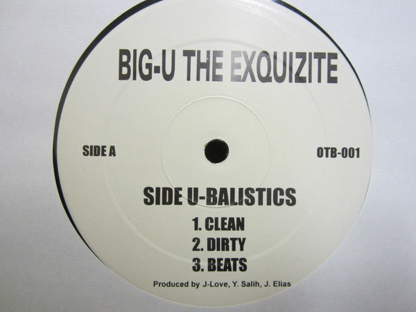 Big-U The Exquizite - Balistics / Coming Home
