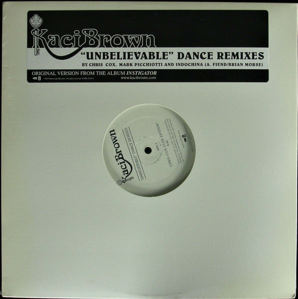 Kaci Brown - Unbelievable (Dance Remixes)