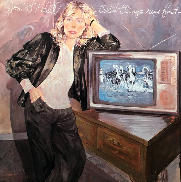 Joni Mitchell - Wild Things Run Fast