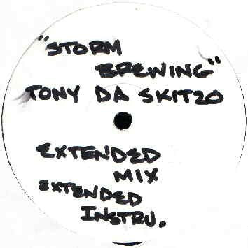 Tony Da Skitzo - Storm Brewing
