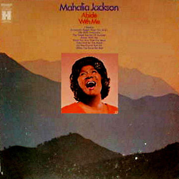 Mahalia Jackson - Abide With Me