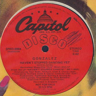 Gonzalez - Haven't Stopped Dancing Yet / Just Let It Lay