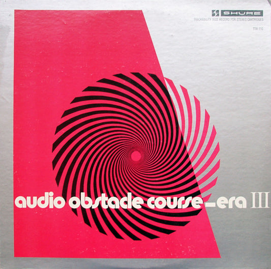 Audio Obstacle Course - Era III (The Shure Trackability Test Record)
