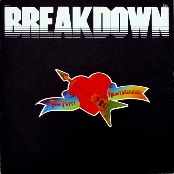 Tom Petty And The Heartbreakers - Breakdown