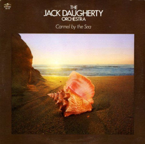 The Jack Daugherty Orchestra - Carmel By The Sea